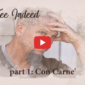 Free Indeed Part 1 Con Carne
